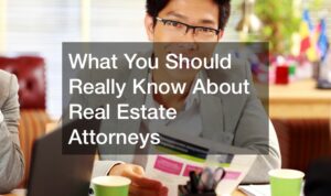 The Role Of Real Estate Attorneys In Property Sales And Purchases The Role Of Real Estate Attorneys In Property Sales And Purchases
